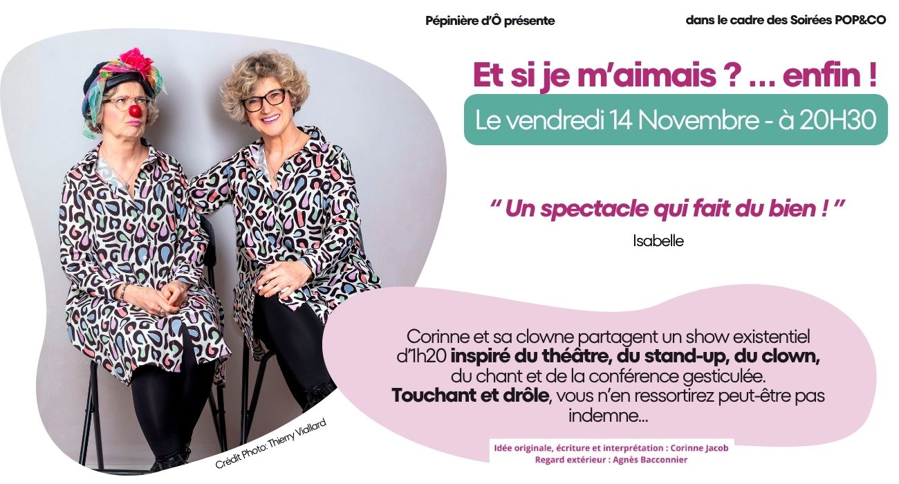 SPECTACLE | Et si je m'aimais ... enfin ! avec Corinne Jacob Vend 14 nov. à 20h30
